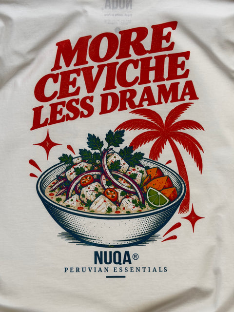 Peruvian Essentials - More Ceviche Less Drama - Blanco