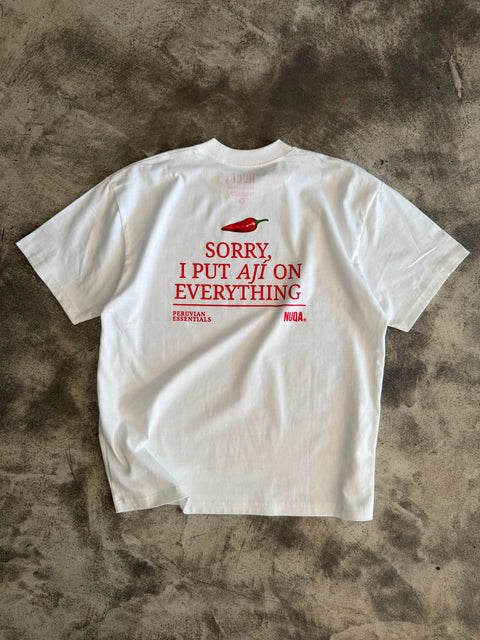 Peruvian Essentials - Quote Tee - Sorry, I Put Ají no Everything - Blanco