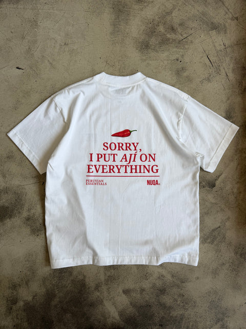 Peruvian Essentials - Quote Tee - Sorry, I Put Ají no Everything - Blanco