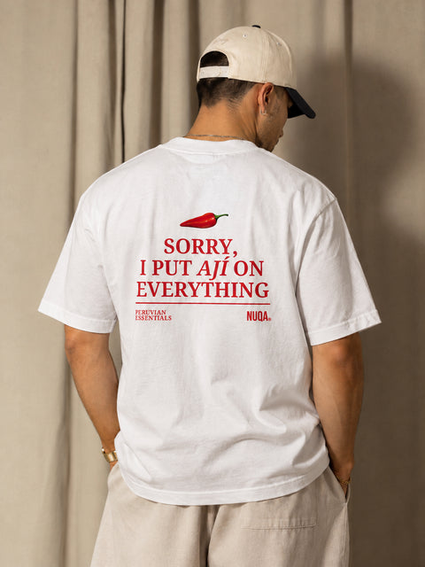 Peruvian Essentials - Quote Tee - Sorry, I Put Ají no Everything - Blanco